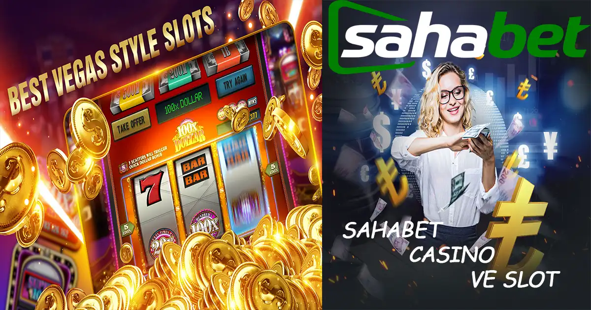 Sahabet Casino ve Slot